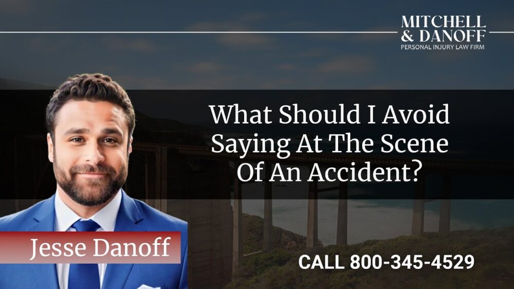 What should I avoid saying at the scene of an accident? - Mitchell & Danoff Personal Injury Law